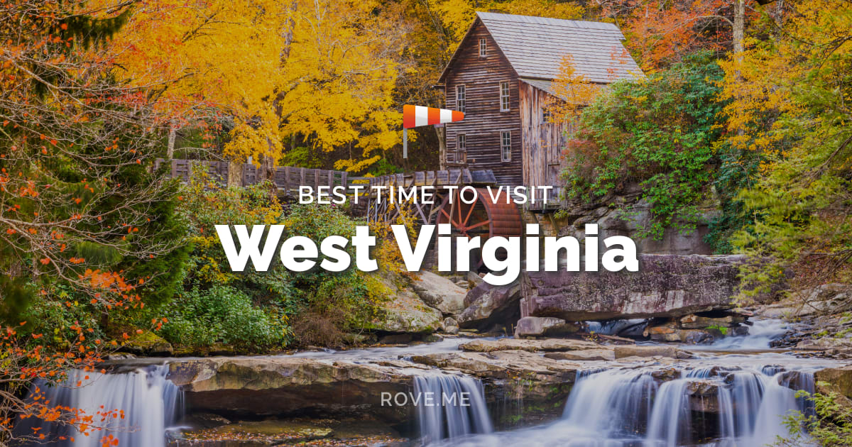 Best Time To Visit West Virginia 2020 Weather & Things to Do